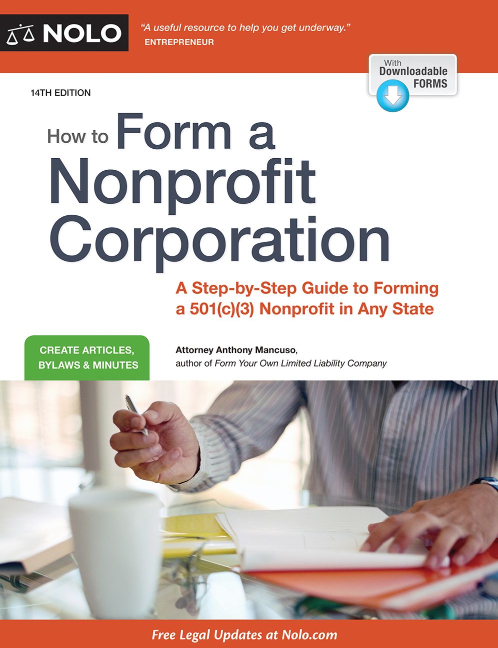 How to Form a Nonprofit Corporation (National Edition): A Step-By-Step Guide to Forming a 501(c)(3) Nonprofit in Any State