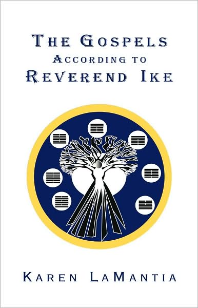 The Gospels According to Reverend Ike (The Message Series)