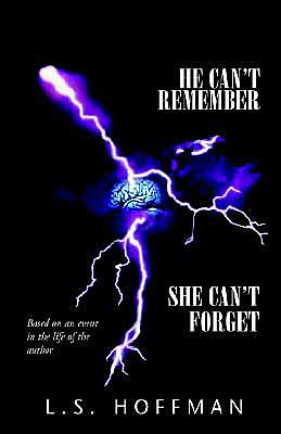 He Can't Remember, She Can't Forget