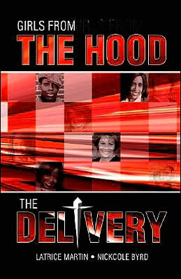 Girls from the Hood: The Delivery
