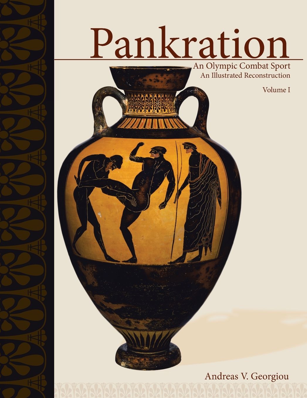 Pankration: An Olympic Combat Sport; Volume 1
