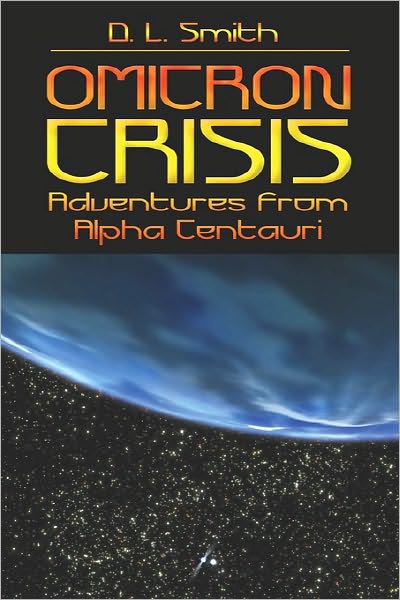 Omicron Crisis: Adventures From Alpha Centauri