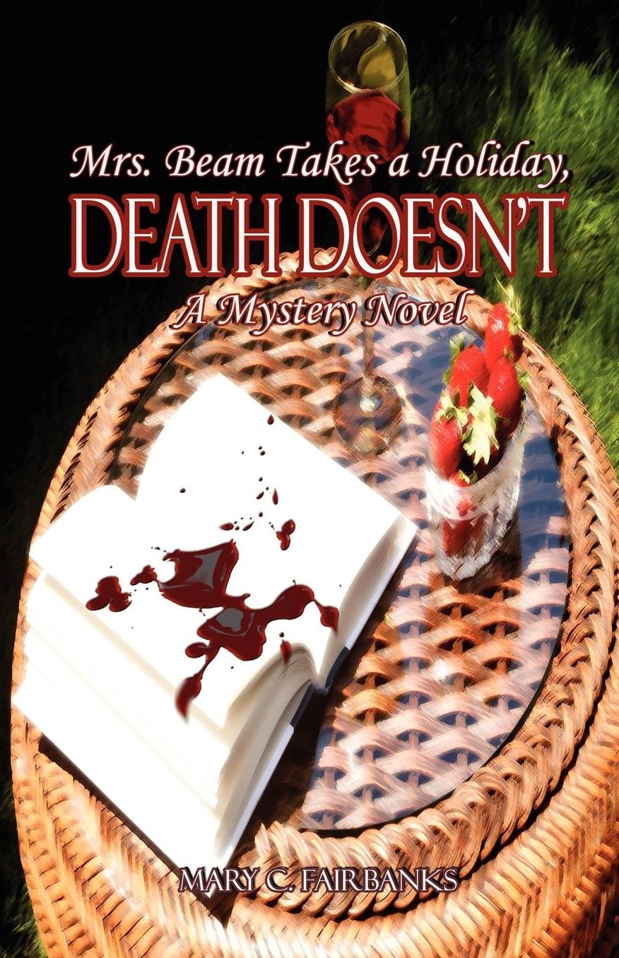 Mrs. Beam Takes A Holiday, Death Doesn'T