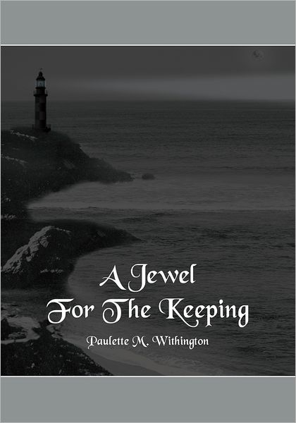 A JEWEL FOR THE KEEPING