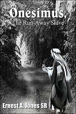 Onesimus, The Run-Away Slave