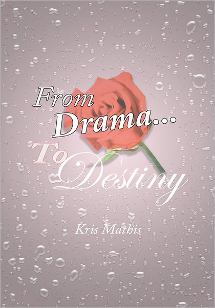 From Drama... To Destiny