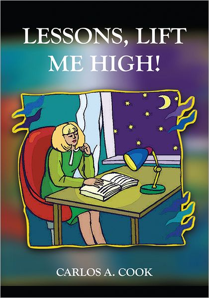 LESSONS, LIFT ME HIGH!