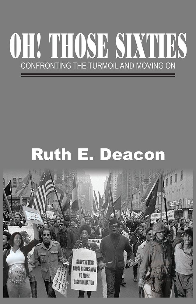 OH! THOSE SIXTIES: CONFRONTING THE TURMOIL AND MOVING ON