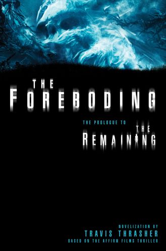 The Foreboding: The Prologue to The Remaining