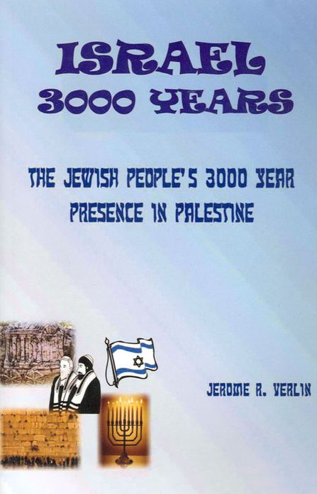 Israel 3000 Years: The Jewish People's 3000 Year Presence in Palestine