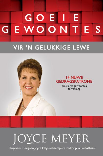 Goeie gewoontes vir 'n gelukkige lewe (eBoek): 14 Nuwe gedragspatrone om slegte gewoontes te vervang