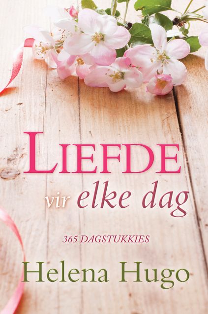 Liefde vir elke dag (eBoek): 365 Dagstukkies