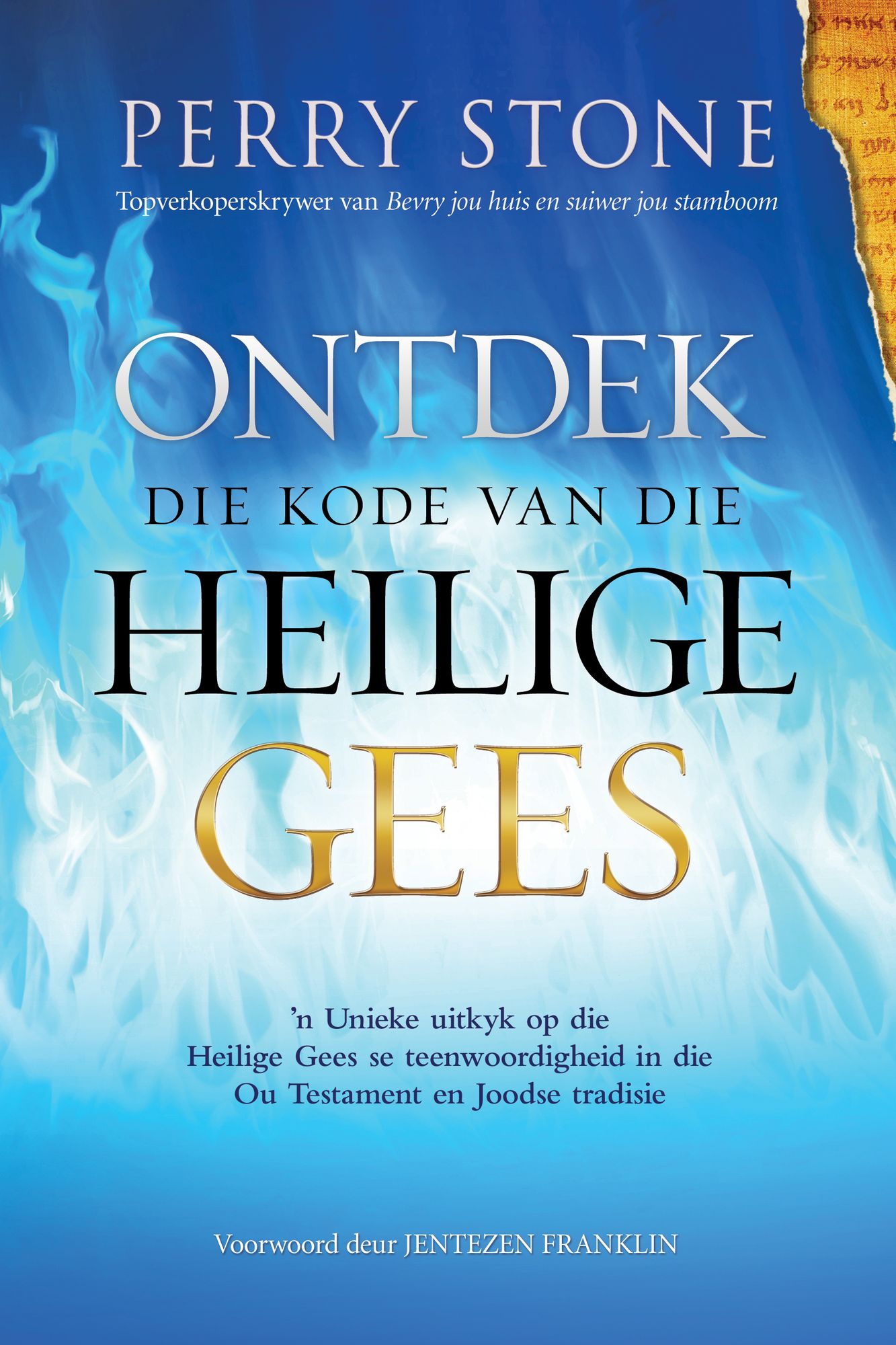 Ontdek die kode van die Heilige Gees (eBoek): 'n Unieke uitkyk op die Heilige Gees se teenwoordigheid in die Ou Testament en Joodse tradisie
