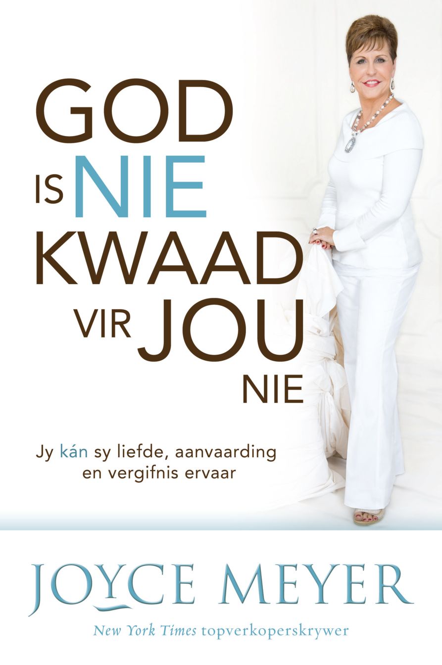 God is nie kwaad vir jou nie (eBoek): Jy kan sy liefde, aanvaarding en vergifnis ervaar