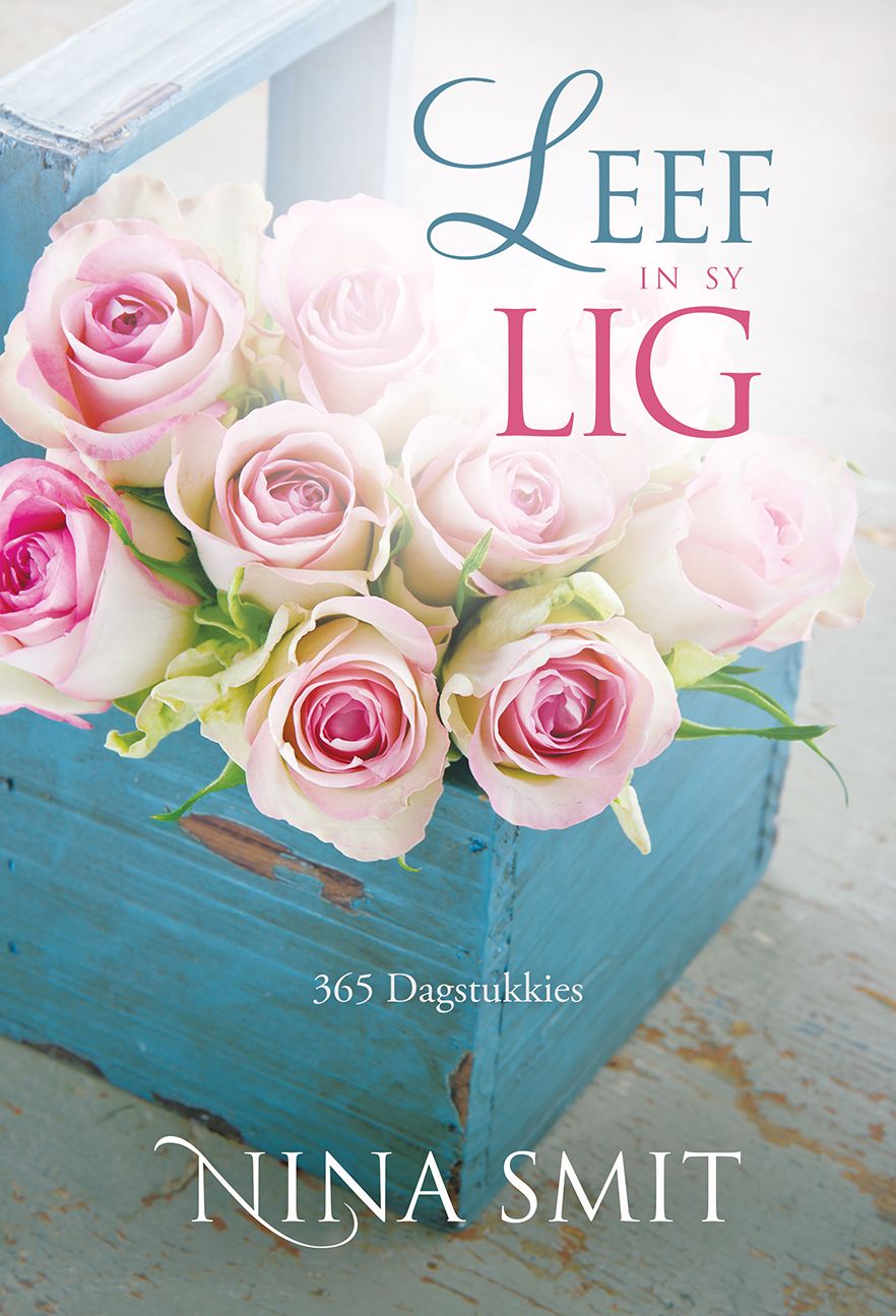 Leef in sy lig (eBoek): 365 Dagstukkies