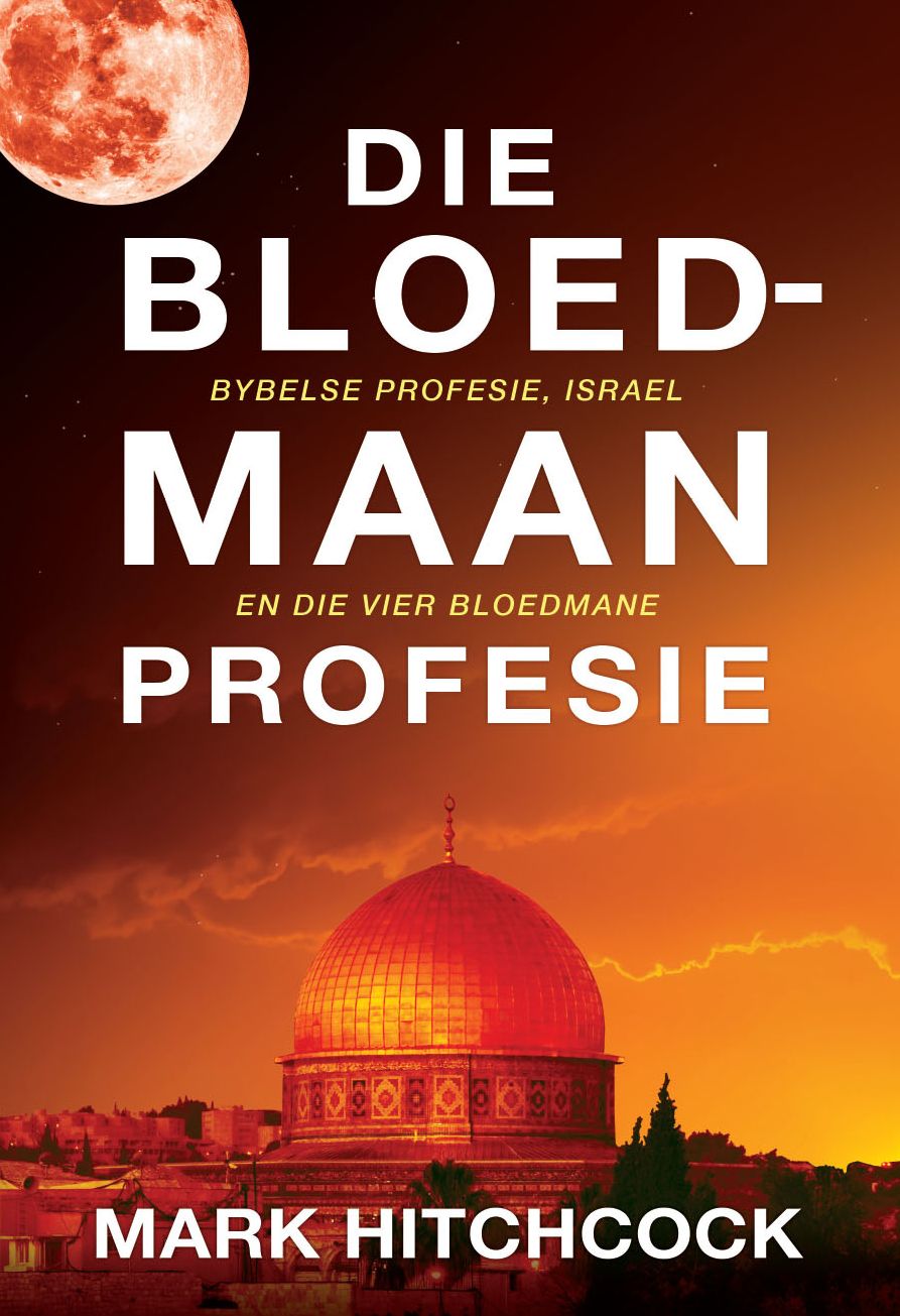 Die bloedmaan-profesie (eBoek): Bybelse profesie, Israel en die vier bloedmane