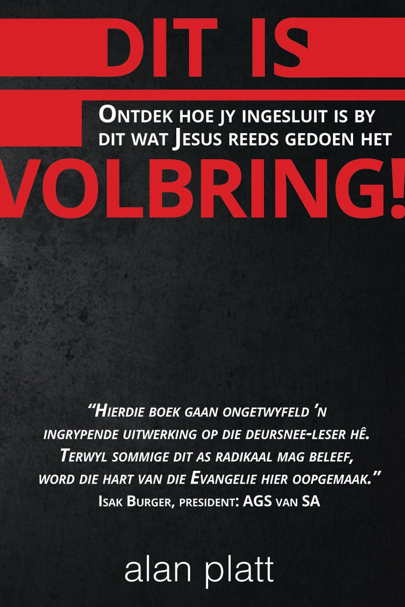 Dit is volbring (eBoek): Ontdek hoe jy ingesluit is by dit wat Jesus reeds gedoen het