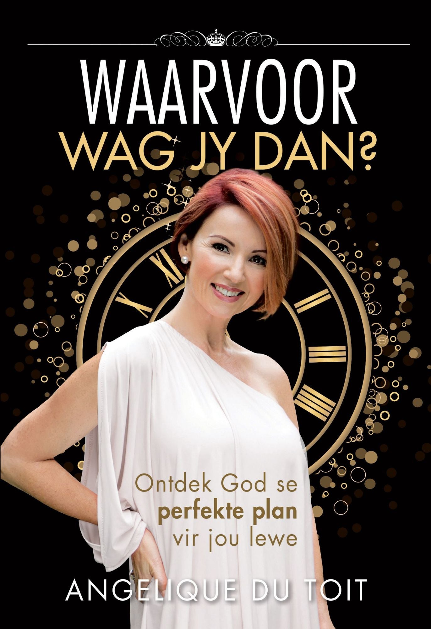 Waarvoor wag jy dan? (eBook): Ontdek God se perfekte plan vir jou lewe