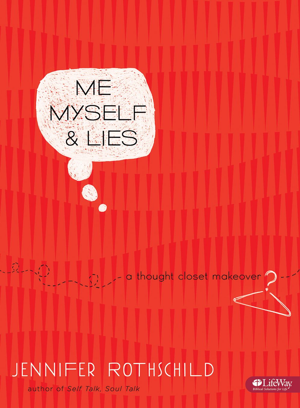 Me, Myself, & Lies: A Thought-Closet Makeover