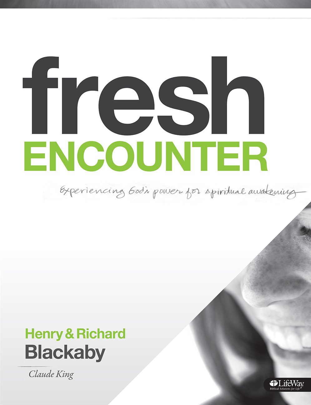 Fresh Encounter: Experiencing God's Power for Spiritual Awakening
