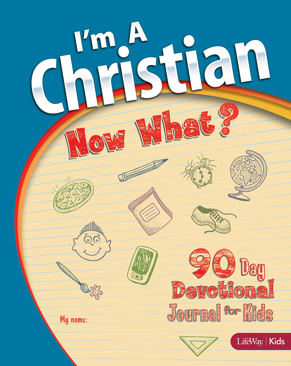 I'm a Christian, Now What?