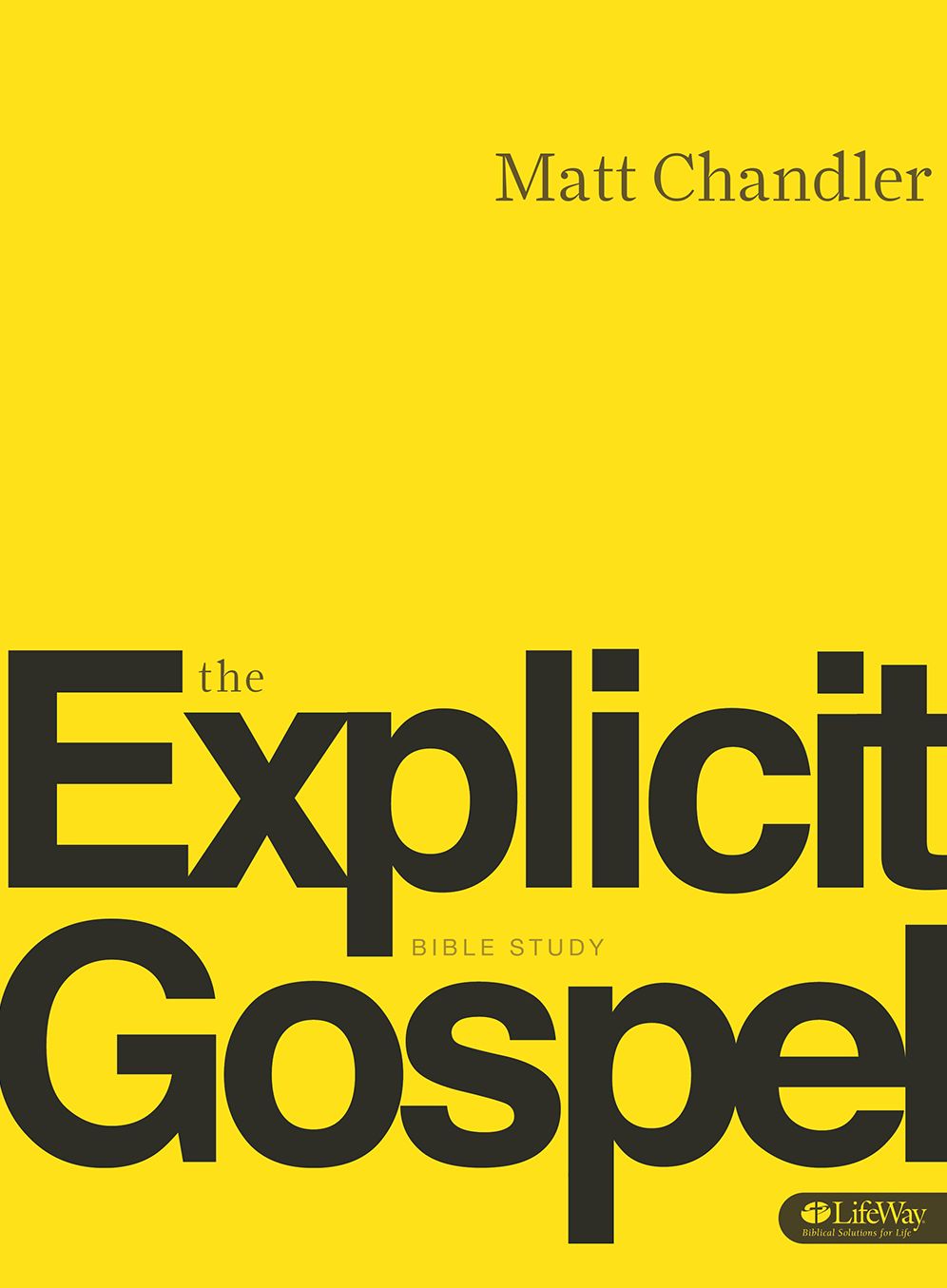The Explicit Gospel