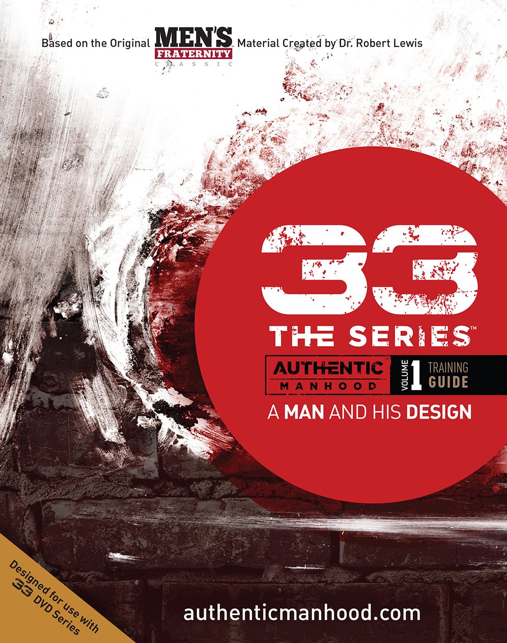 A Man and His Design : Authentic Manhood