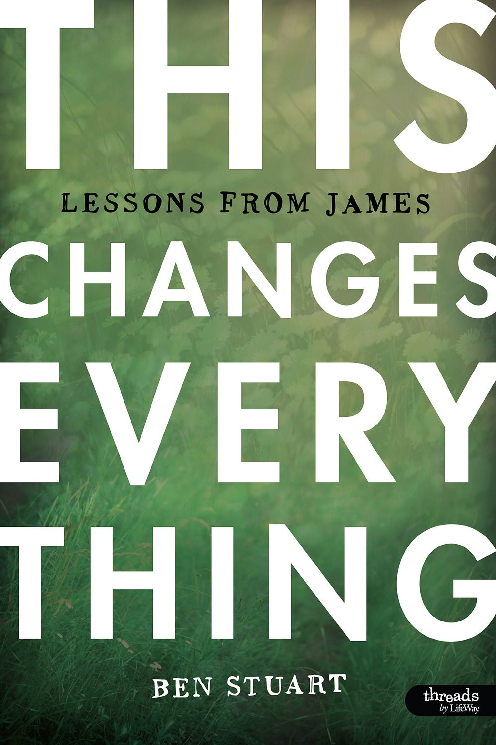This Changes Everything : Lessons from James