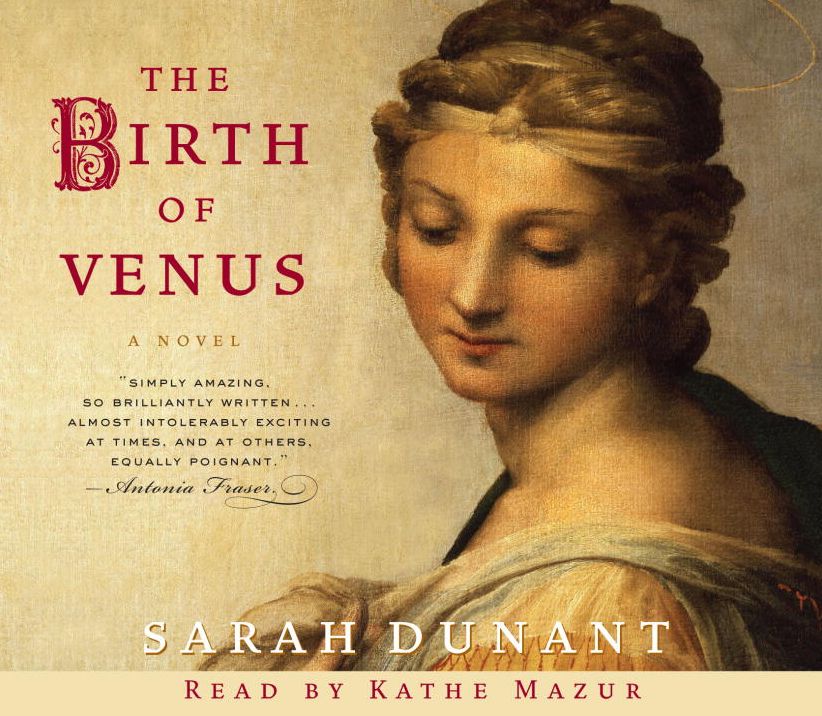 The Birth of Venus: A Novel