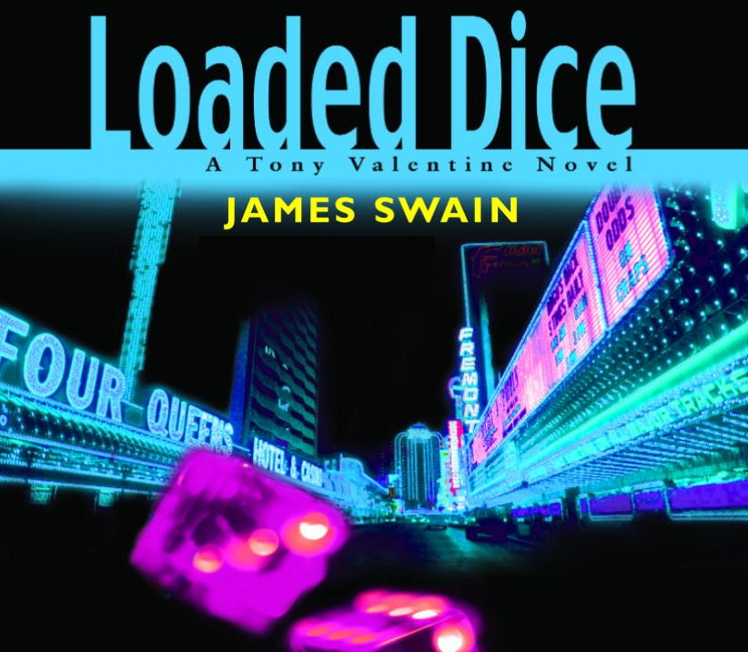 Loaded Dice (Tony Valentine Series #4)