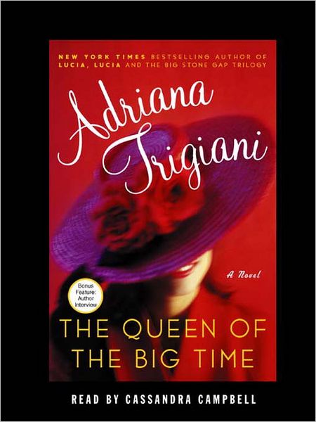 The Queen of the Big Time