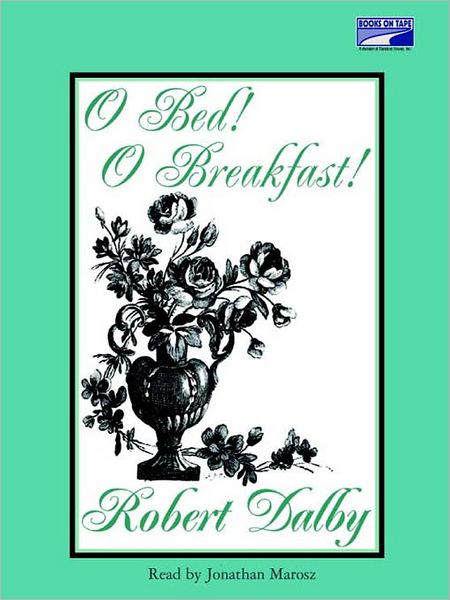 O Bed! O Breakfast!