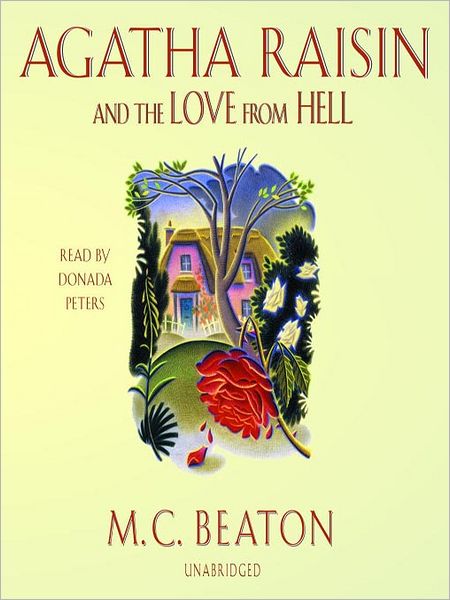 Agatha Raisin and the Love from Hell (Agatha Raisin Series #11)