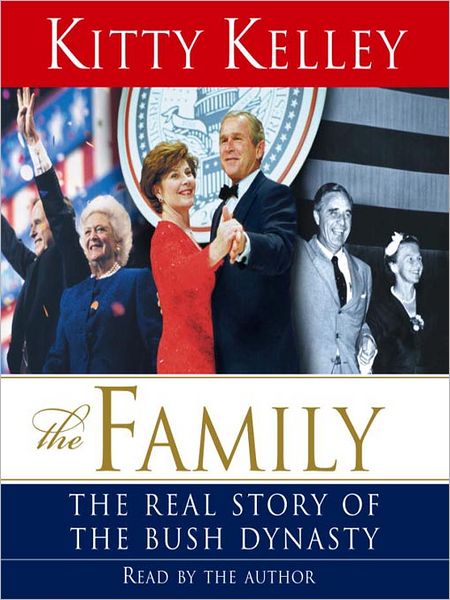 The Family: The Real Story of the Bush Dynasty