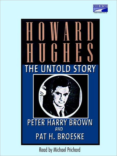 Howard Hughes: The Untold Story