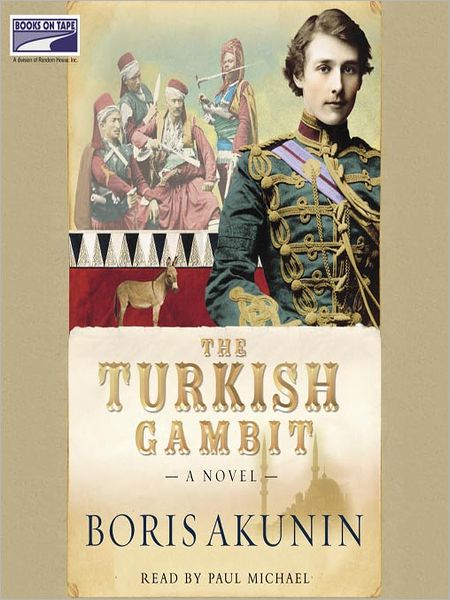 The Turkish Gambit (Erast Fandorin Series #2)
