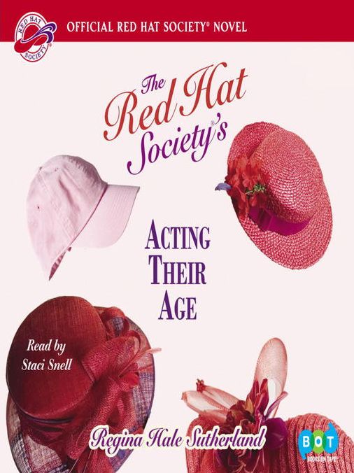 The Red Hat Society's Acting Their Age: The Red Hat Society Series, Book 2