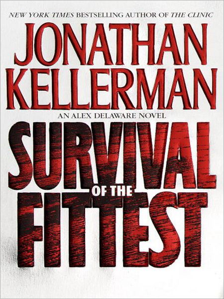 Survival of the Fittest (Alex Delaware Series #12)
