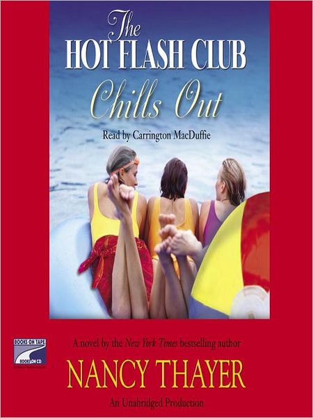 The Hot Flash Club Chills Out (Hot Flash Club Series #4)