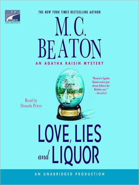 Love, Lies and Liquor (Agatha Raisin Series #17)