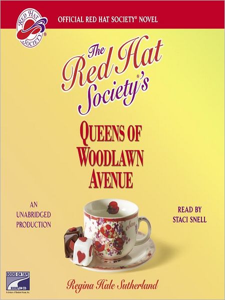 The Red Hat Society's Queens of Woodlawn Avenue: The Red Hat Society Series, Book 1