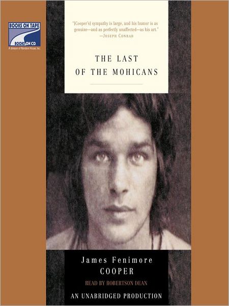 The Last of the Mohicans: Leatherstocking Tales Series, Book 2
