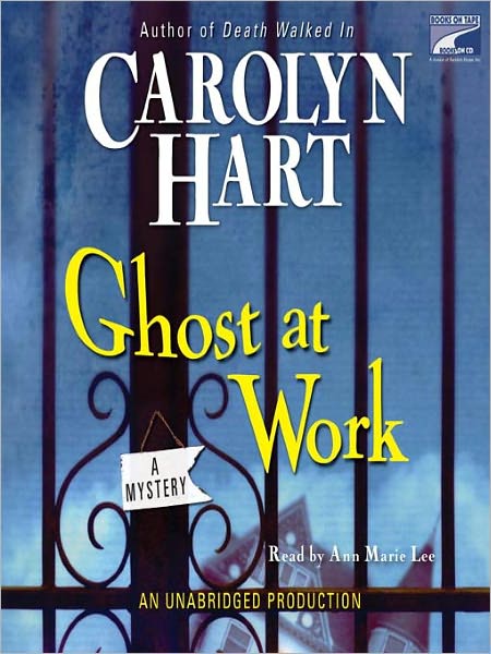 Ghost at Work (Bailey Ruth Raeburn Series #1)