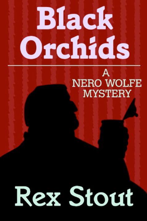 Black Orchids (Nero Wolfe Series)