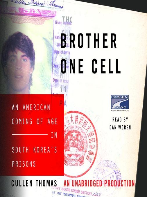 Brother One Cell: An American Coming of Age in South Korea's Prisons