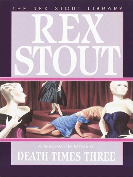 Death Times Three (Nero Wolfe Series)