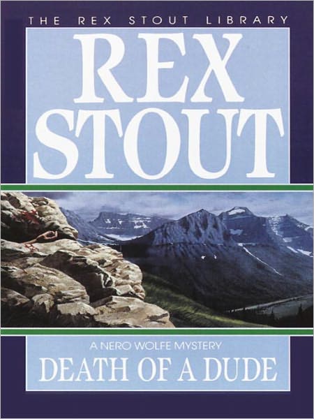 Death of a Dude (Nero Wolfe Series)
