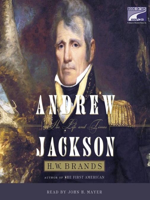 Andrew Jackson: A Life and Times