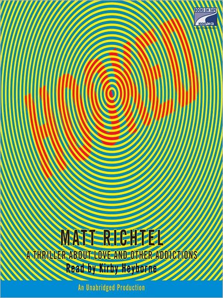 Hooked: A Thriller About Love and Other Addictions