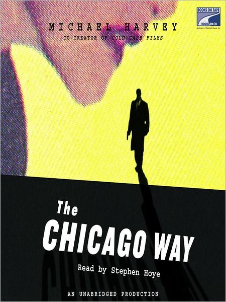 The Chicago Way (Michael Kelly Series #1)